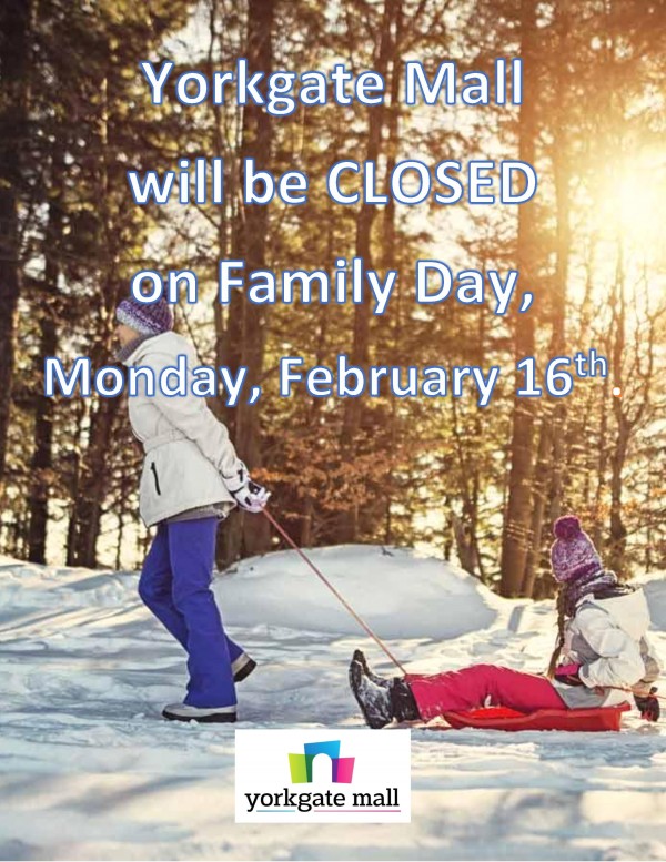 Management Office: Family Day Hours - Yorkgate Mall Closed